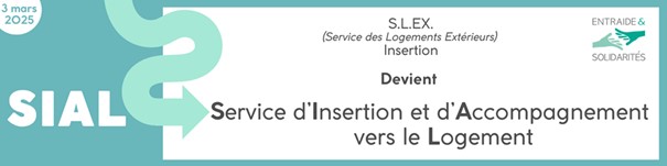 Logements d’insertion : le SLEX est devenu SIAL