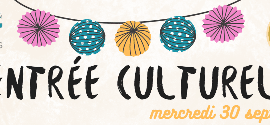 Rentrée Culturelle mercredi 30 septembre